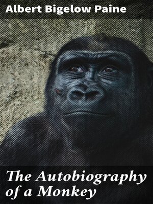 cover image of The Autobiography of a Monkey